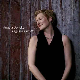 Angela Denoke Sings Kurt Weill by Angela Denoke