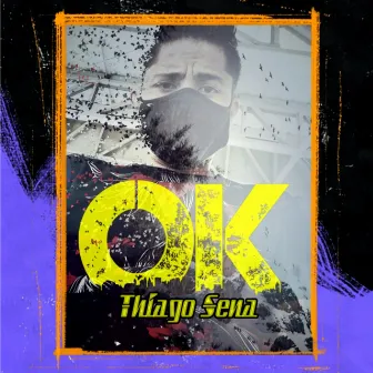 Ok by Thiago Sena