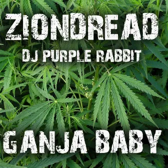 Ganja Baby by Ziondread