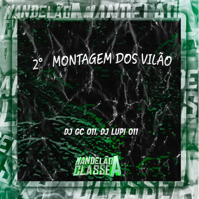 2° Montagem dos Vilão