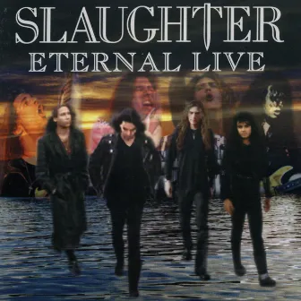 Eternal Live by Slaughter