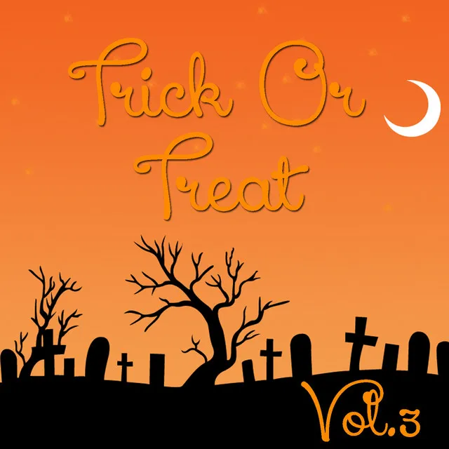 Trick Or Treat, Vol.3