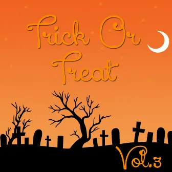 Trick Or Treat, Vol.3 by Spook Orchestra