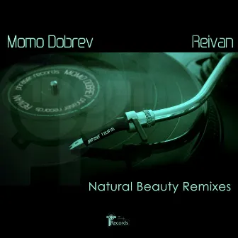 Natural Beauty Remixes by Reivan