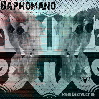 Mind of destruction by Baphomano