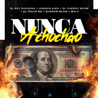 Nunca Achochao by El Rey Guevara