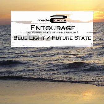 Entourage The Future State Of Mind Sampler 1 by Entourage