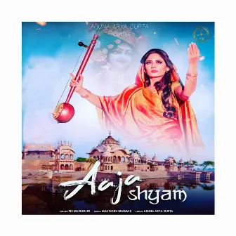 Aaja Shyam by Aruna Arya Gupta