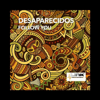 Follow You by Desaparecidos