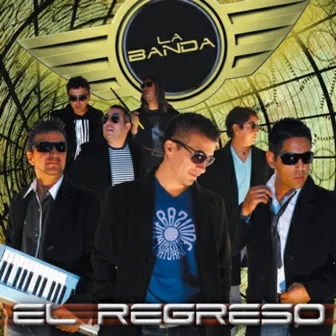 El Regreso by La Banda