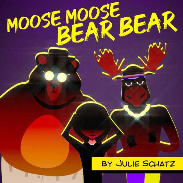 Moose Moose Bear Bear