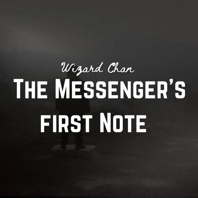 The Messenger's First Note