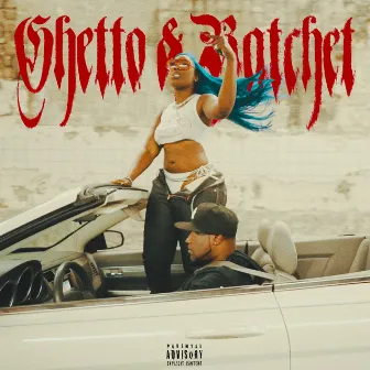 Ghetto & Ratchet by Connie Diiamond