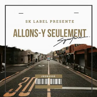 Allons-y seulement by SOS