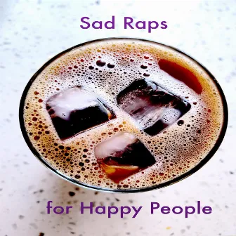 Sad Raps for Happy People EP by OiPuma