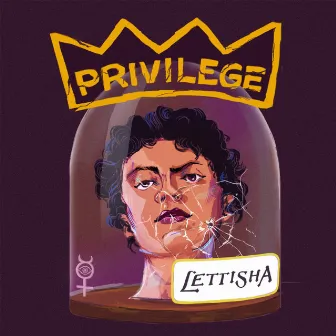 Privilege by Lettisha