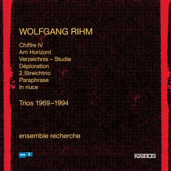 Wolfgang Rihm: Trios 1969-1994 by Yukiko Sugawara