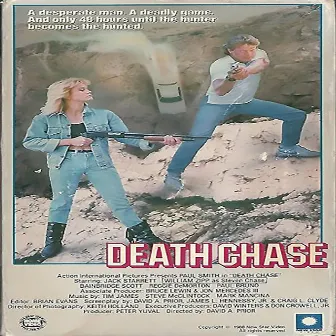 Death Chase (Original Motion Picture Soundtrack) by Tim James Auringer