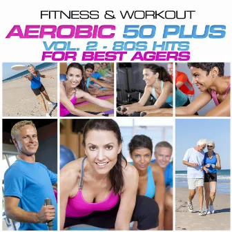 Fitness & Workout: Aerobic 50 Plus Vol.2 - 80s Hit by Personal Trainer Mike