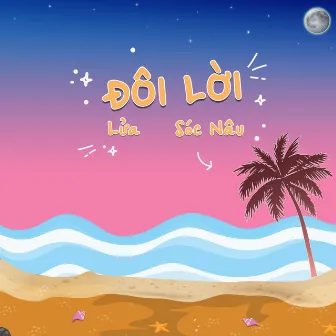 Đôi Lời by Lửa