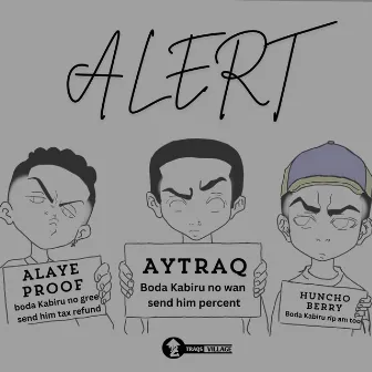 Alert!!! by Alaye Proof