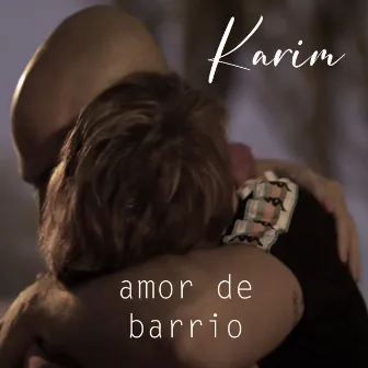 Amor de Barrio by Karimdeapdp