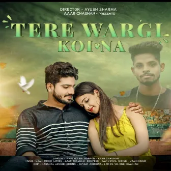 Tere Wargi Koi Na by Aaar Chauhan