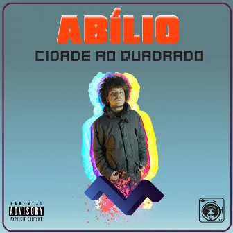 Cidade ao Quadrado by abílio