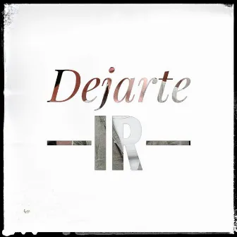 Dejarte ir by Betto Jones