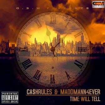 Time Will Tell by Cashrules