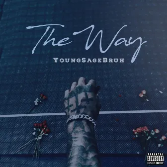 The Way by Youngsagebruh