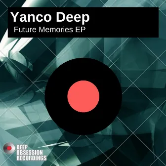 Future Memories EP by Yanco Deep