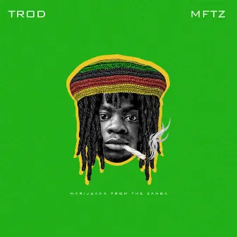 MFTZ by TROD