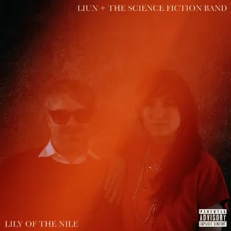 Lily of the Nile by LIUN + The Science Fiction Band