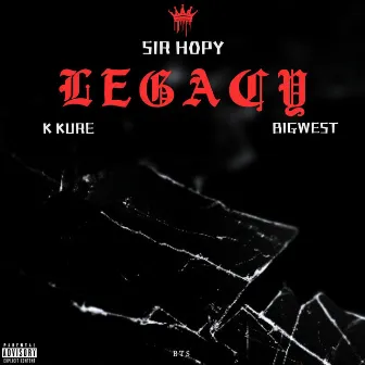 Legacy by Sir hopy