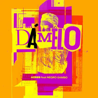 Dámelo by DJ Acres