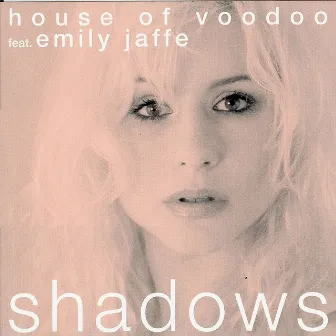 Shadows by House Of Voodoo