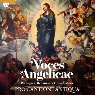 Voces angelicae. Portuguese Renaissance Church Music by Filipe de Magalhães