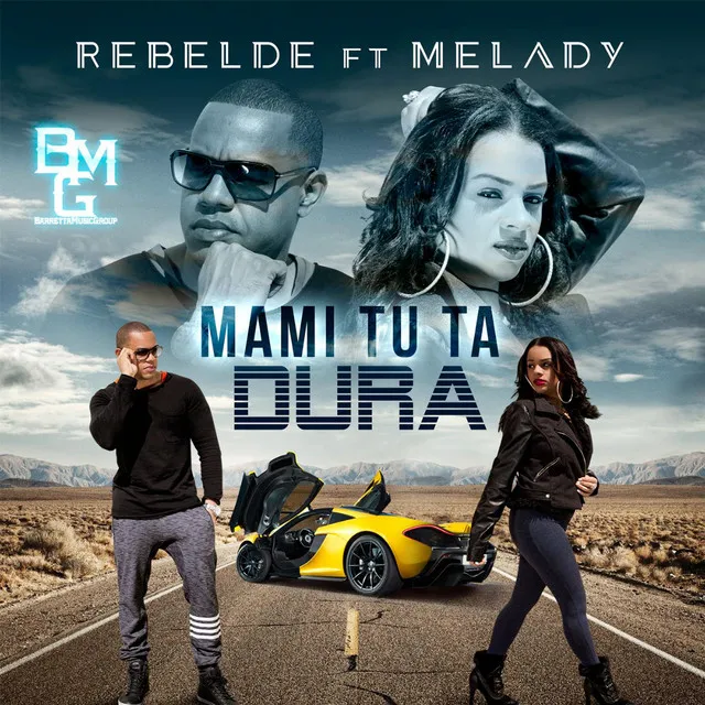 Mami Tu Ta Dura (feat. Melady)