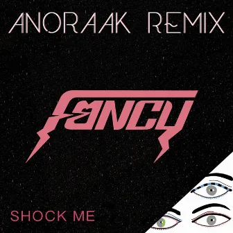 Shock Me - Remixes by Fancy