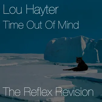 Time Out of Mind (The Reflex Revision) by Lou Hayter