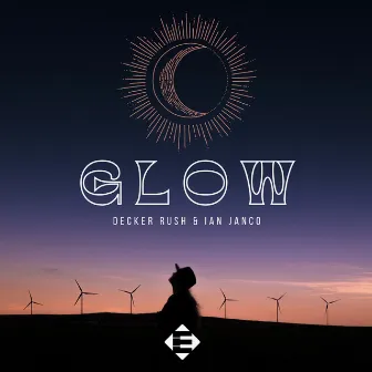 Glow by Decker Rush