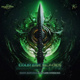 Courage Blades (Hard Dance Warrior 1.0 Anthem) by Unknown Artist