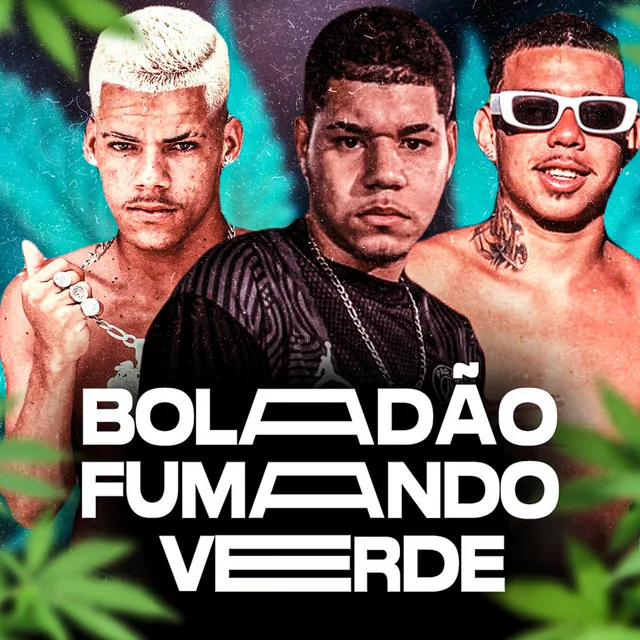 Boladão Fumando Verde