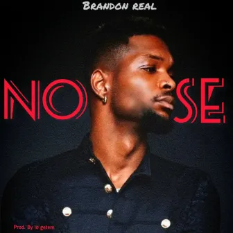 Noise by Brandon Real