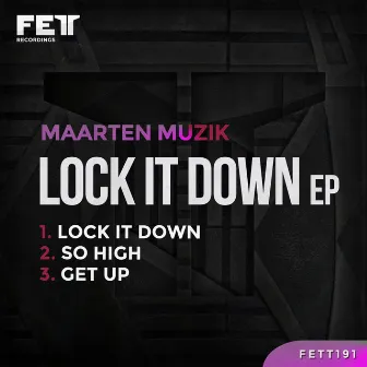 Lock It Down EP by MaarteN Muzik