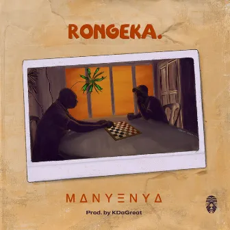 Rongeka. by MANYENYA