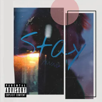 Stay by Y3nng