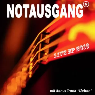 Live 2010 - EP by Notausgang