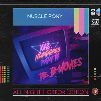 VHS Nightmares II - The B-Movies by Muscle Pony